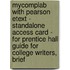 MyCompLab with Pearson Etext - Standalone Access Card - for Prentice Hall Guide for College Writers, Brief