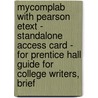 MyCompLab with Pearson Etext - Standalone Access Card - for Prentice Hall Guide for College Writers, Brief door Stephen Reid