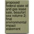 Proposed Federal-State Oil and Gas Lease Sale, Beaufort Sea Volume 2; Final Environmental Impact Statement