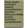 Steck-Vaughn Nonfiction Reading Comprehension: Teacher's Resource (Middle School) Nonfiction Comprehension door Contributors