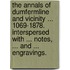 The Annals of Dumfermline and vicinity ... 1069-1878. Interspersed with ... notes, ... and ... engravings.