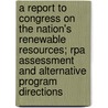 A Report to Congress on the Nation's Renewable Resources; Rpa Assessment and Alternative Program Directions door United States Forest Service