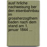 Ausf Hrliche Nachweisung Ber Den Eisenbahnbau Im Grossherzogthem Baden Nach Dem Stand Am 1. Januar 1844 ... door Baden Wasser-Und Strassenbaudirektion