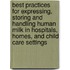 Best Practices for Expressing, Storing and Handling Human Milk in Hospitals, Homes, and Child Care Settings