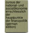 Cursus Der National- Und Socialökonomie Einschliesslich Der Hauptpunkte Der Finanzpolitik (German Edition)