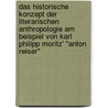 Das historische Konzept der literarischen Anthropologie am Beispiel von Karl Philipp Moritz' "Anton Reiser" door Sabine Krell