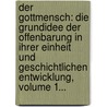 Der Gottmensch: Die Grundidee Der Offenbarung In Ihrer Einheit Und Geschichtlichen Entwicklung, Volume 1... door Carl Wilhelm Eduard Nagelsbach