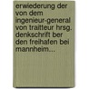 Erwiederung Der Von Dem Ingenieur-General Von Traitteur Hrsg. Denkschrift Ber Den Freihafen Bei Mannheim... door Onbekend