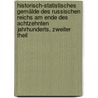 Historisch-statistisches Gemälde des Russischen Reichs am Ende des Achtzehnten Jahrhunderts, zweiter Theil door Heinrich Friedrich Von Storch