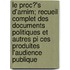 Le Proc?'s D'Arnim; Recueil Complet Des Documents Politiques Et Autres Pi Ces Produites L'Audience Publique