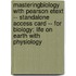 Masteringbiology with Pearson Etext -- Standalone Access Card -- For Biology: Life on Earth with Physiology