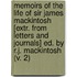 Memoirs of the Life of Sir James Mackintosh [Extr. from Letters and Journals] Ed. by R.J. Mackintosh (V. 2)