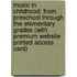 Music in Childhood: From Preschool Through the Elementary Grades (with Premium Website Printed Access Card)