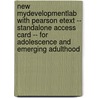 New Mydevelopmentlab with Pearson Etext -- Standalone Access Card -- For Adolescence and Emerging Adulthood door Jeffrey Jensen Arnett