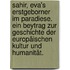 Sahir, Eva's Erstgeborner im Paradiese. Ein Beytrag zur Geschichte der Europäischen Kultur und Humanität.