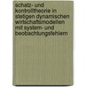 Schatz- Und Kontrolltheorie in Stetigen Dynamischen Wirtschaftsmodellen Mit System- Und Beobachtungsfehlern door Harry Hauptmann