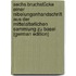 Sechs Bruchstücke Einer Nibelungenhandschrift Aus Der Mittelalterlichen Sammlung Zu Basel (German Edition)