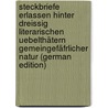 Steckbriefe Erlassen Hinter Dreissig Literarischen Uebelthätern Gemeingefäfrlicher Natur (German Edition) by Möbius Martin