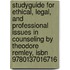 Studyguide For Ethical, Legal, And Professional Issues In Counseling By Theodore Remley, Isbn 9780137016716