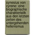 Synesius Von Cyrene: Eine Biographische Charakteristik Aus Den Letzten Zeiten Des Untergehenden Hellenismus