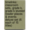 Timelinks: Classroom Sets, Grade K, Grade K Leveled Reader Places & Events Deluxe Set (6 Each of 15 Titles) door MacMillan/McGraw-Hill