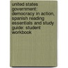 United States Government: Democracy In Action, Spanish Reading Essentials And Study Guide: Student Workbook door McGraw-Hill