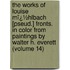 the Works of Louise Mï¿½Hlbach [Pseud.] Fronts. in Color from Paintings by Walter H. Everett (Volume 14)