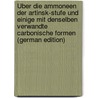 Über Die Ammoneen Der Artinsk-Stufe Und Einige Mit Denselben Verwandte Carbonische Formen (German Edition) door Karpinsky A