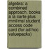 Algebra: A Combined Approach, Books A La Carte Plus Mml/msl Student Access Code Card (for Ad Hoc Valuepacks)