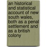 An Historical and Statistical Account of New South Wales, Both as a Penal Settlement and as a British Colony door John Dunmore Lang