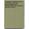 Analogisch-Vergleichendes Wörterbuch Über Das Gesammtgebiet Der Indogermanischen Sprachen (German Edition) by Zehetmayr Seb