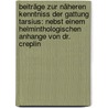 Beiträge Zur Näheren Kenntniss Der Gattung Tarsius: Nebst Einem Helminthologischen Anhange Von Dr. Creplin door Hermann Burmeister