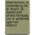 Bibel-Lexikon, in Verbindung Mit Dr. Bruch, Dr. Diestel And Others Herausg. Von D. Schenkel (German Edition)