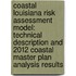 Coastal Louisiana Risk Assessment Model: Technical Description and 2012 Coastal Master Plan Analysis Results