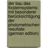 Der Bau Des Fixsternsystems: Mit Besonderer Berücksichtigung Der Photometrischen Resultate (German Edition) door Kobold Hermann