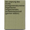 Der Ursprung Des Rechts: Prolegomenatzuneiner Allgemeinen Vergleichenden Rechtswissenschaft (German Edition) door Hermann Post Albert
