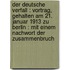 Der deutsche Verfall : Vortrag, gehalten am 21. Januar 1913 zu Berlin : mit einem Nachwort Der Zusammenbruch