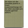 Die Lehre Von Der Hereditas Jacens in Ihrem Zusammenhange Mit Der Alten Usucapio Pro Herede (German Edition) door Marcusen Woldemar