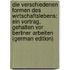 Die Verschiedenen Formen Des Wirtschaftslebens: Ein Vortrag, Gehalten Vor Berliner Arbeiten (German Edition)