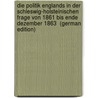 Die politik Englands in der schleswig-holsteinischen frage von 1861 bis ende dezember 1863  (German Edition) door Cierpinski Fritz