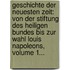 Geschichte Der Neuesten Zeit: Von Der Stiftung Des Heiligen Bundes Bis Zur Wahl Louis Napoleons, Volume 1...