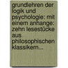 Grundlehren Der Logik Und Psychologie: Mit Einem Anhange: Zehn Lesestücke Aus Philosophischen Klassikern... door Alois Höfler