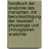 Handbuch der Anatomie des Menschen, mit Berucksichtigung der neuesten Physiologie und chirurgischen Anatomie