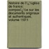 Histoire De L'Ï¿½Glise De France: Composï¿½E Sur Les Documents Originaux Et Authentiques, Volume 11011