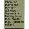Leben Und Thaten Des Freyherrn Quinctius Heymeran V. Flaming Erster Theil. Zweiter Theil. . (German Edition) door Heinrich Julius Lafontaine August