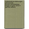 Militärärztliche Erfahrungen Während Des Deutsch-Französischen Krieges Im Jahre 1870/71 (German Edition) door Rupprecht Ludwig