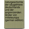 Naturgeschichte Der Säugethiere Deutschlands Und Der Angrenzenden Länder Von Mitteleuropa (German Edition) door Heinrich Blasius Johann