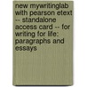 New Mywritinglab with Pearson Etext -- Standalone Access Card -- For Writing for Life: Paragraphs and Essays by Dorling Kindersly