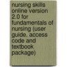 Nursing Skills Online Version 2.0 For Fundamentals Of Nursing (User Guide, Access Code And Textbook Package) by Patricia A. Potter