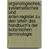Organologisches, systematisches und Arten-Register zu den Tafeln des Handbuch's der botanischen Terminologie
